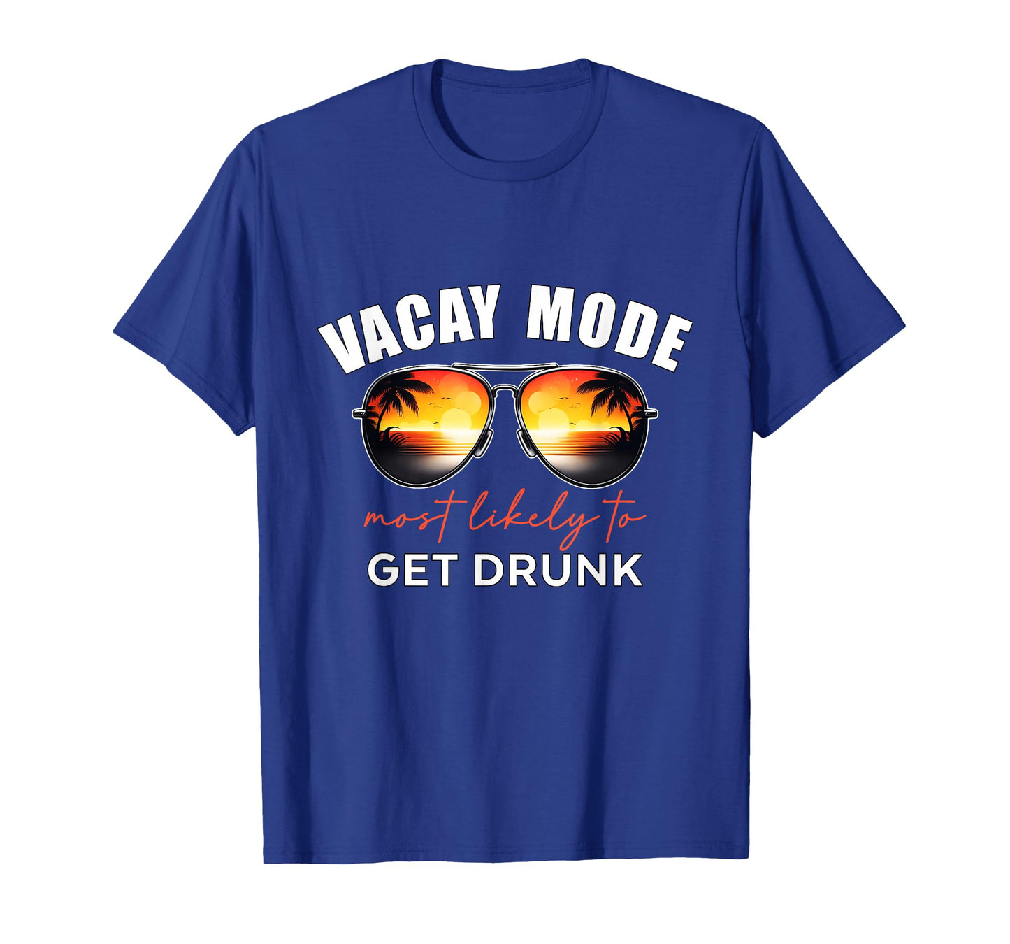 Retro Vacay Mode Most Likely To Get Drunk Summer Vacation T-Shirt