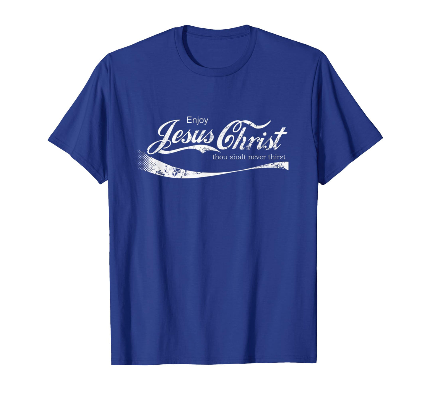 Enjoy Jesus Christ Funny Christian Adult T-Shirt