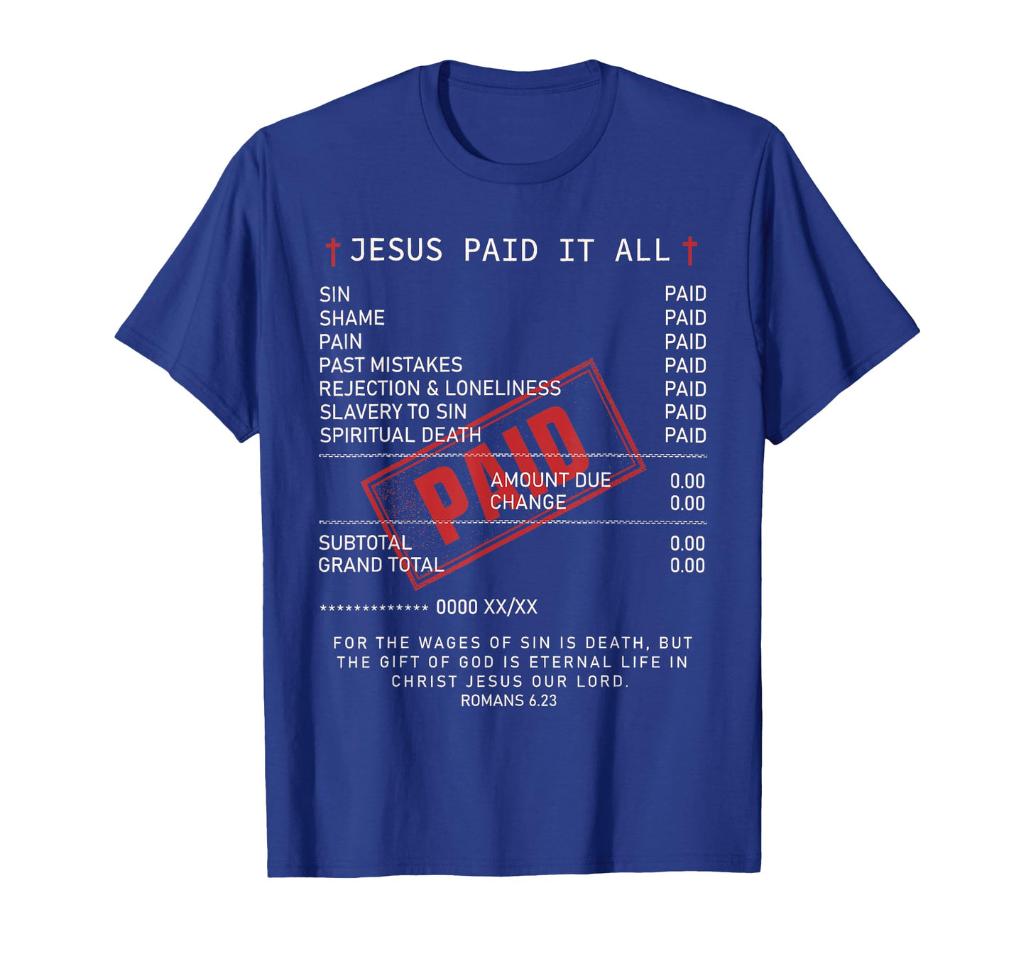 Christians Jesus Paid It All Funny Jesus Saying T-Shirt
