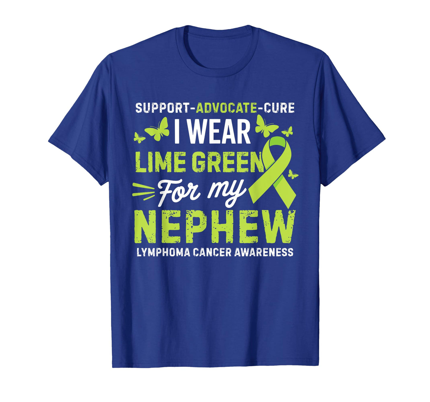 I Wear Lime Green for Nephew Lymphoma Cancer Awareness T-Shirt