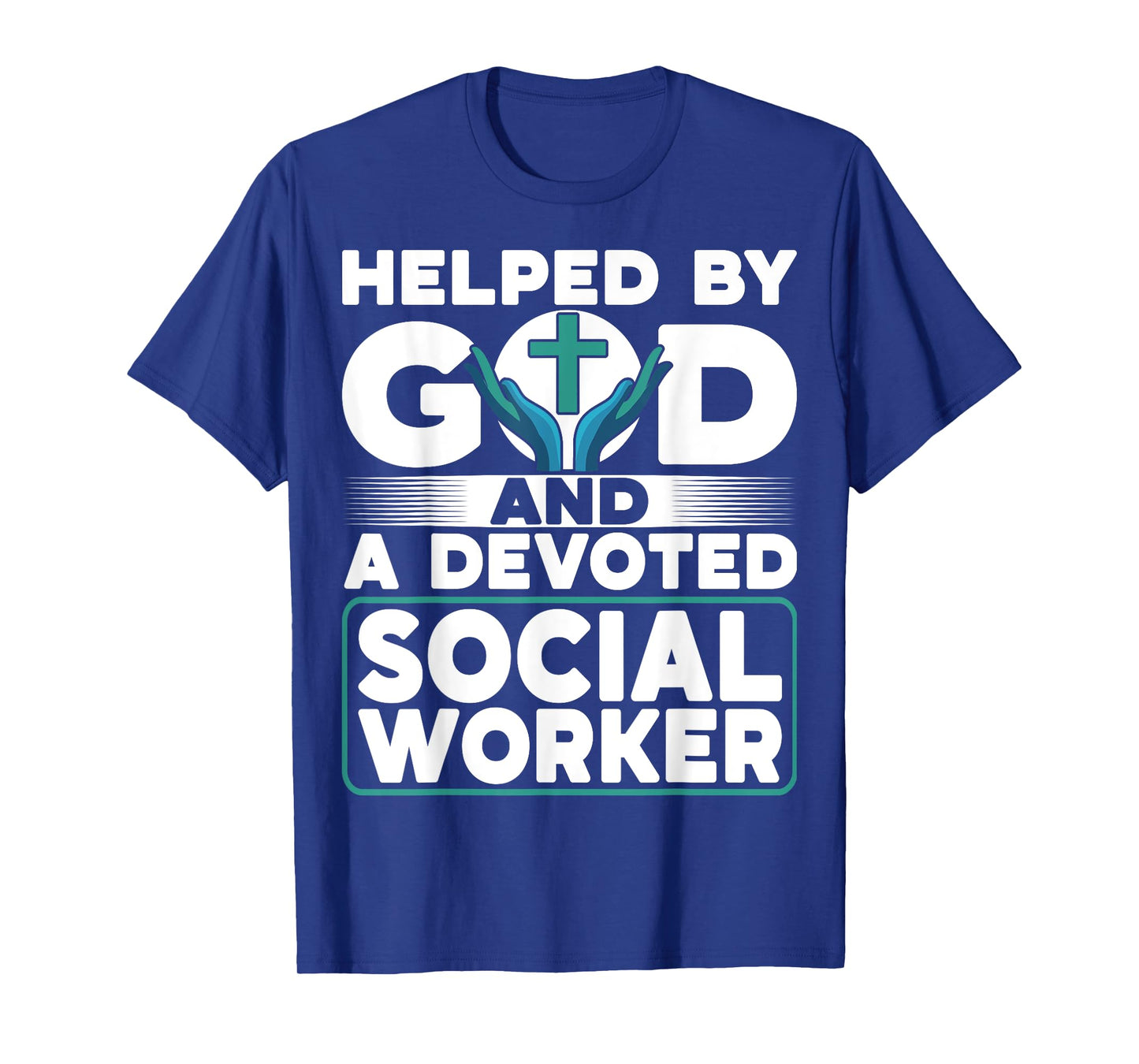 Helped by God Devoted Social Worker Community Service T-Shirt