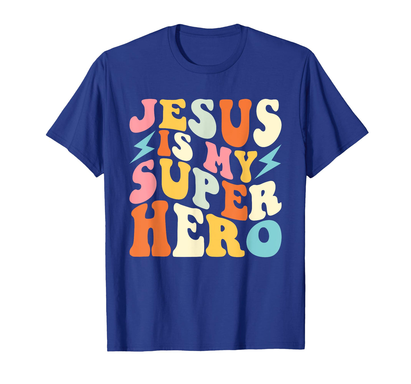 Jesus is My Superhero - Christian Religious T-Shirt
