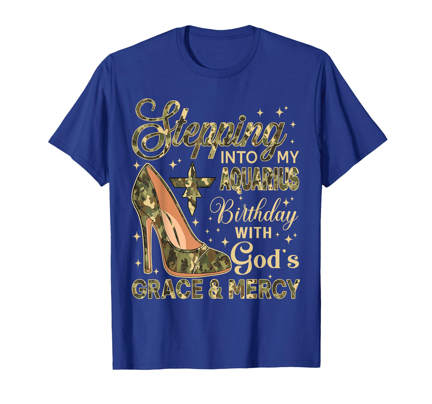 Stepping Into My Aquarius Birthday with God's Grace Mercy T-Shirt