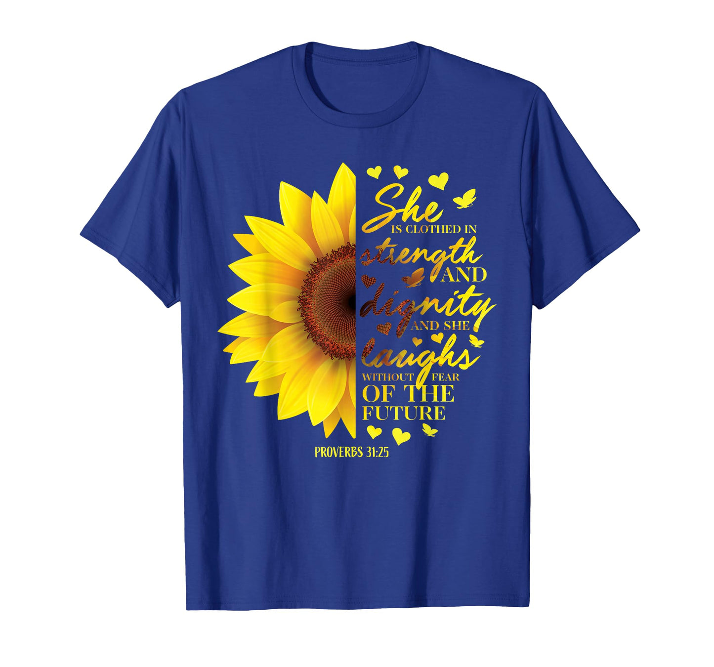 Proverbs 31 Sunflower Christian Bible Verse Religious Faith T-Shirt
