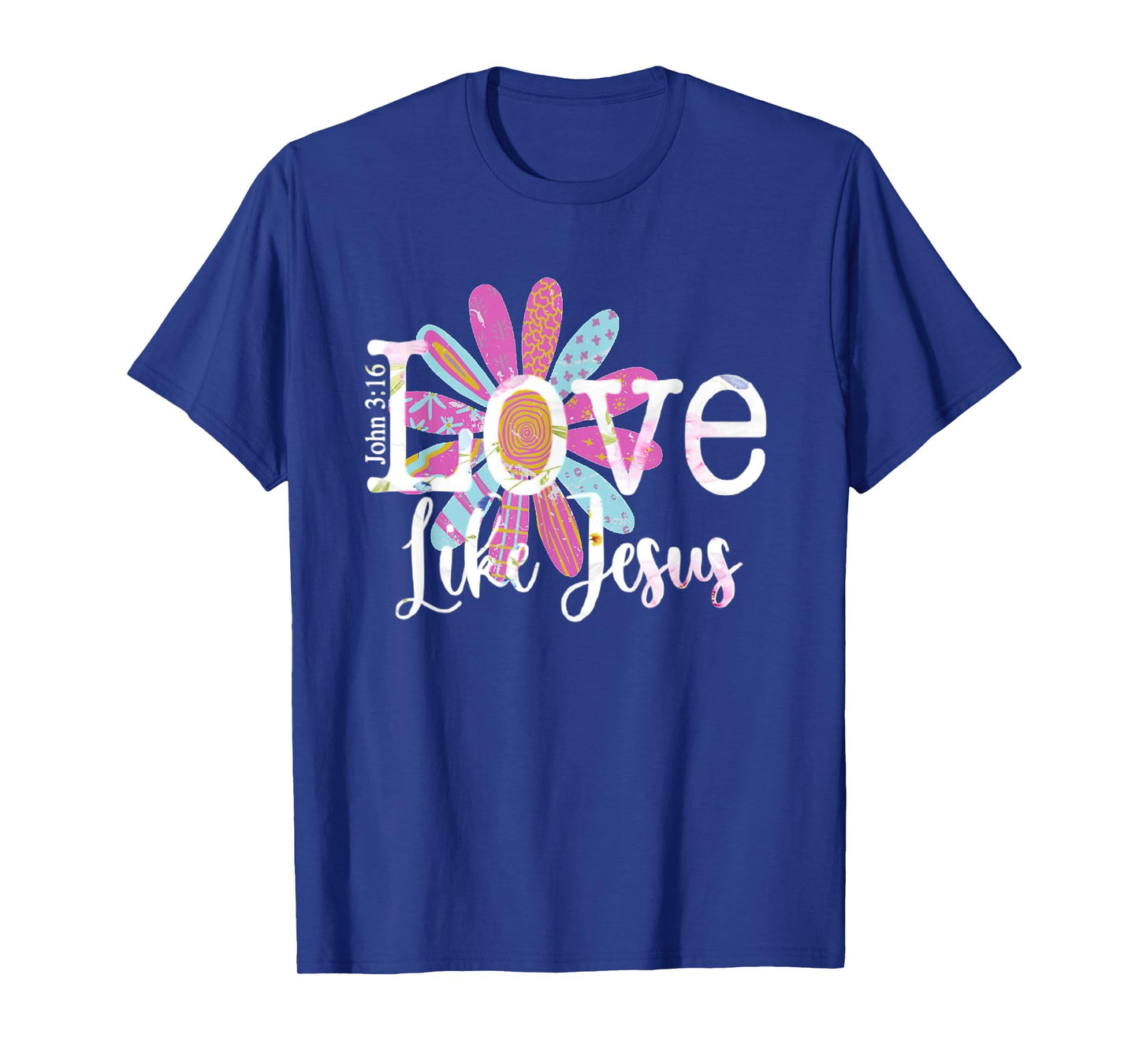 Love Like Jesus John 3:16 T-Shirt