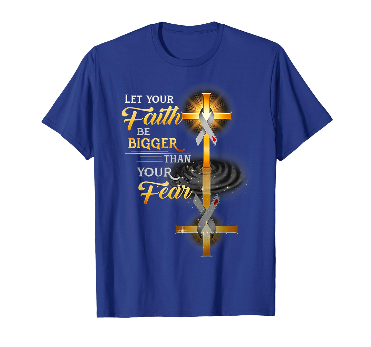 Funny Let Your Faith Be Bigger Than Your Fear T-Shirt
