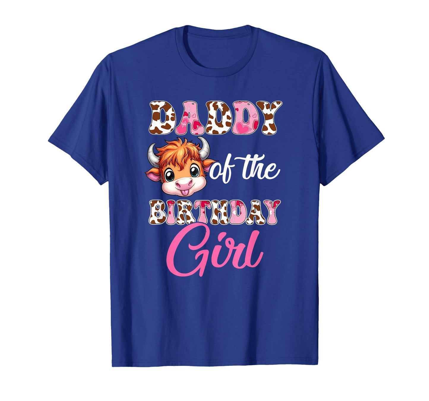 Daddy Of The Birthday Girl Highland Cow Farm 1St Birthday T-Shirt