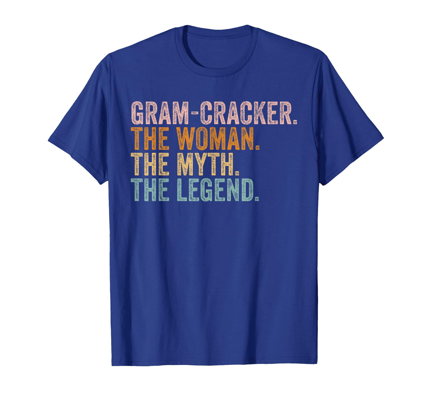 Gram-Cracker The Woman Myth Legend Funny Grandma Mothers Day T-Shirt