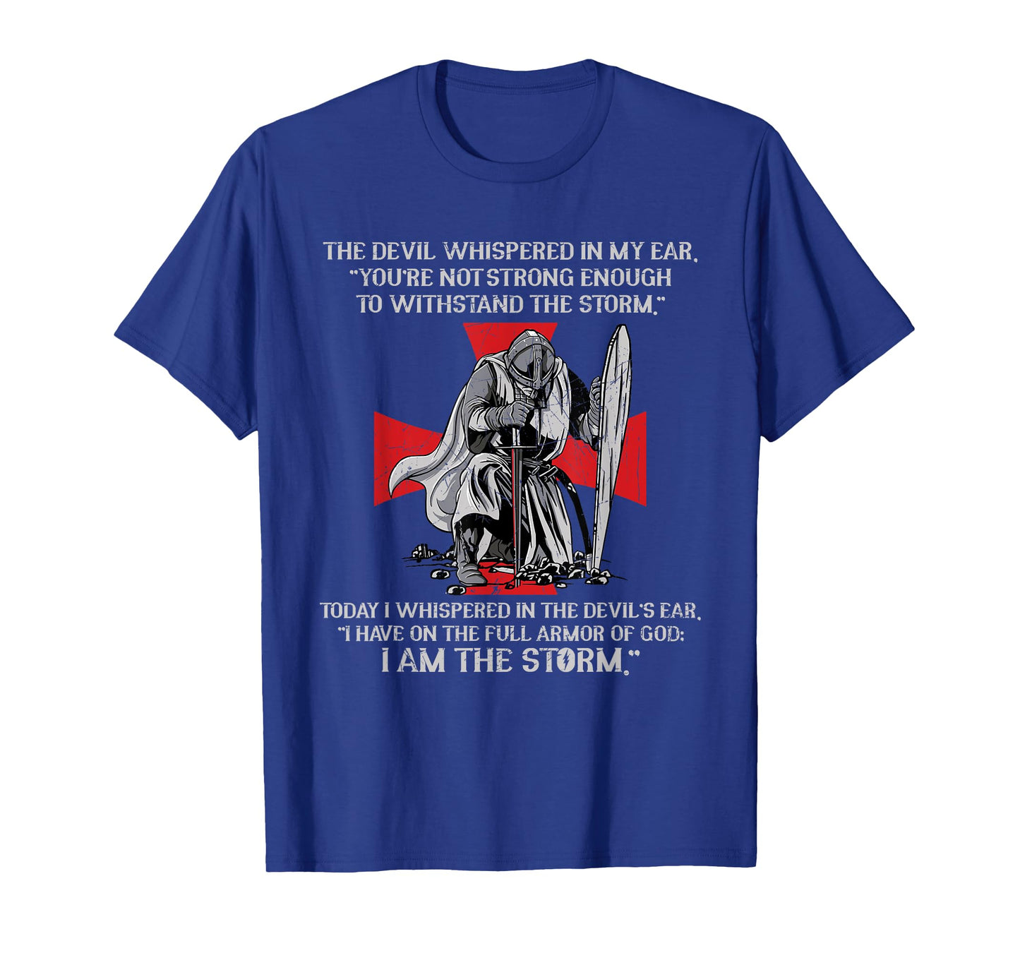 The Devil Whispered In My Ear Templar Warrior Faith Jesus T-Shirt