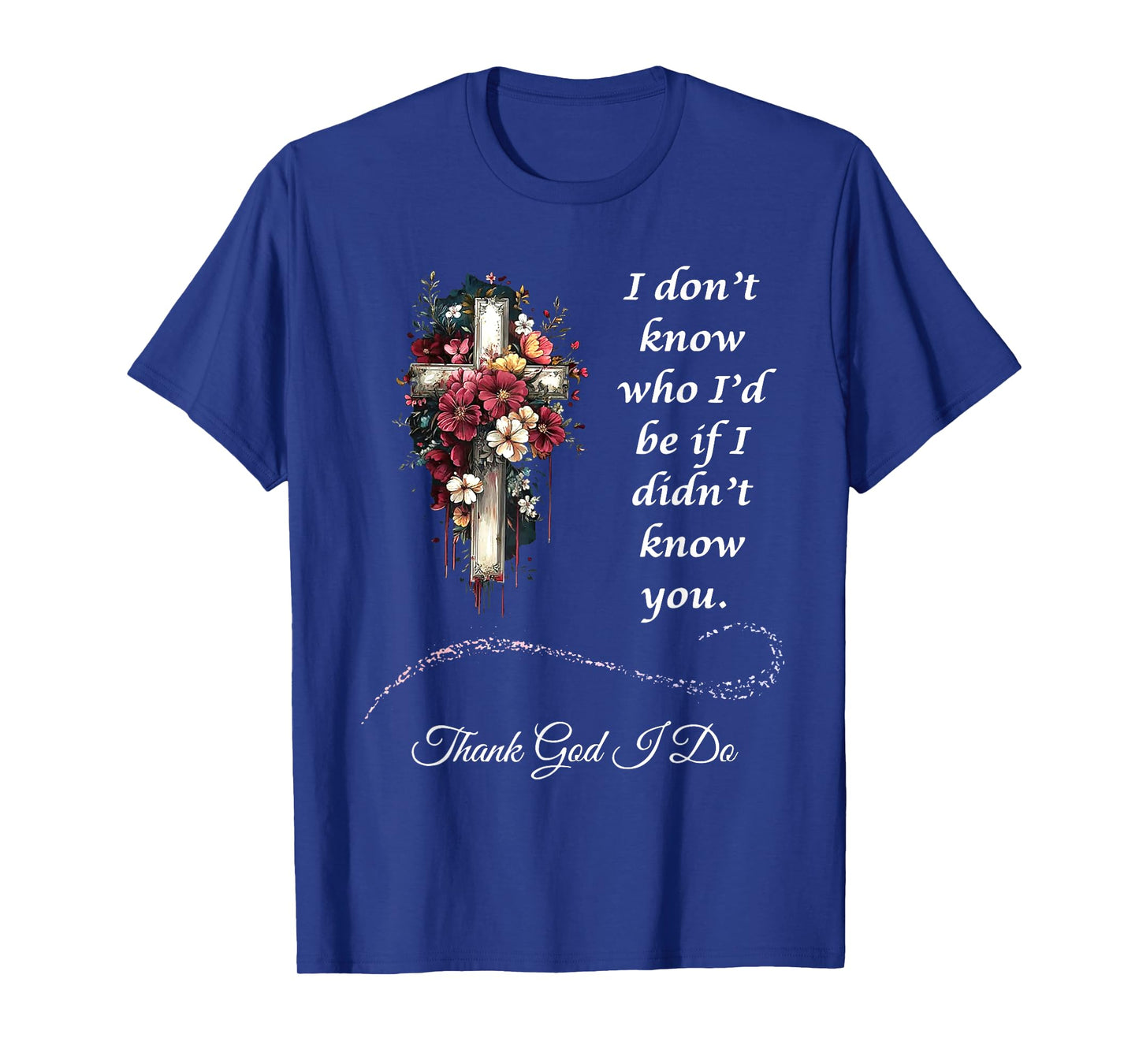 Thank God I do | Christian T-Shirt