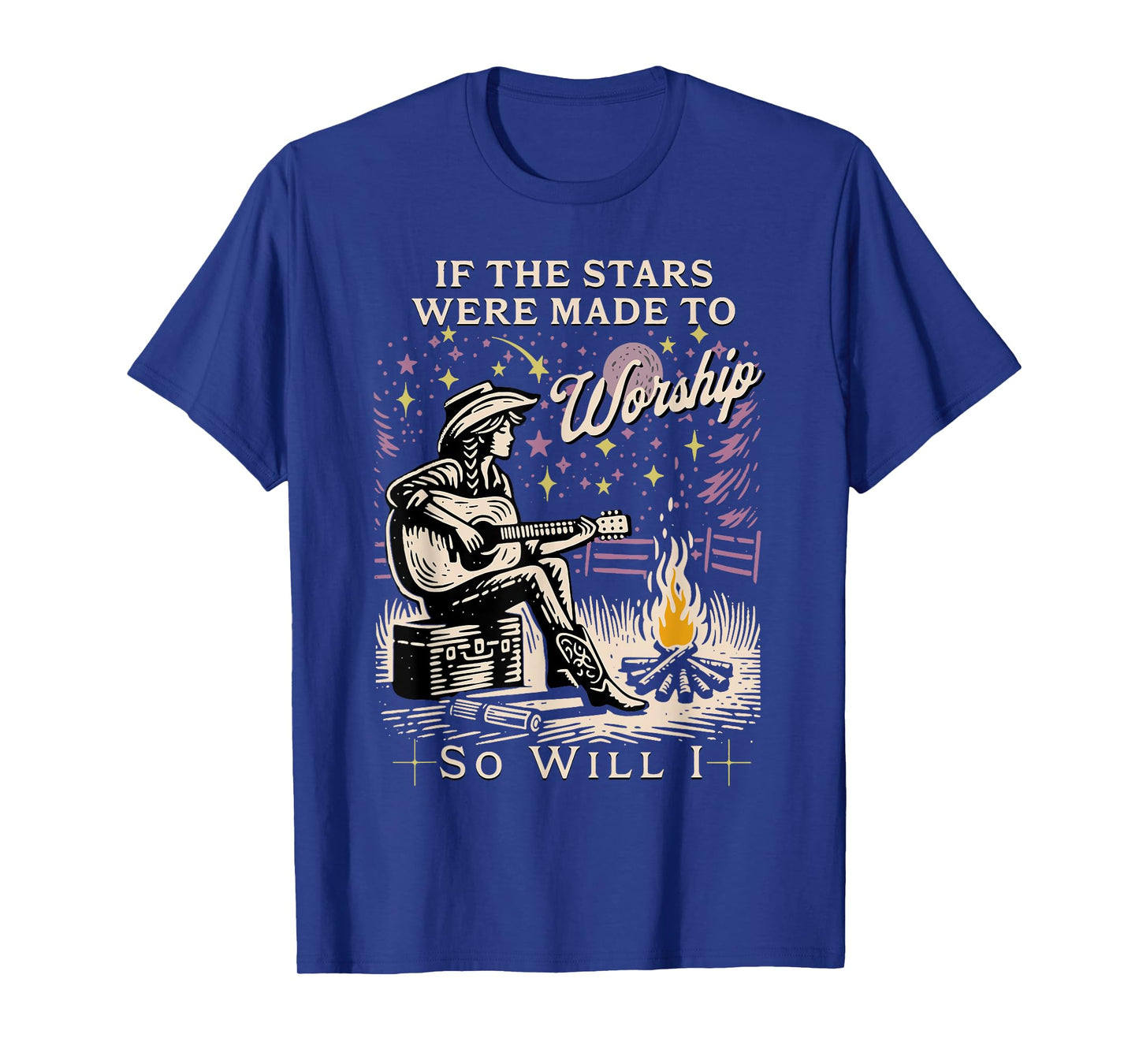 If The Stars Were Made To Worship So Will I T-Shirt