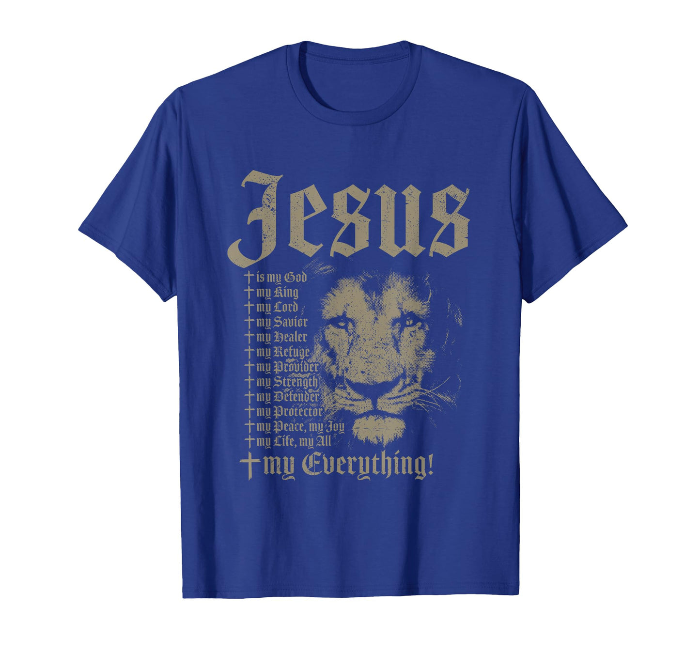 Jesus Is My God King Lord Savior Protector Lion Christian T-Shirt