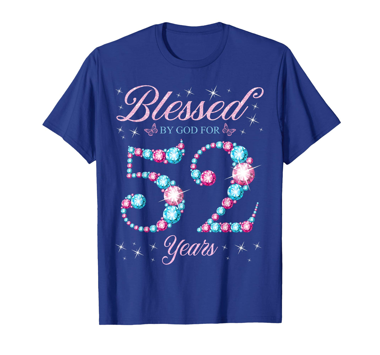 Blessed By God For 52 Years Old 52nd Birthday Woman Queen T-Shirt