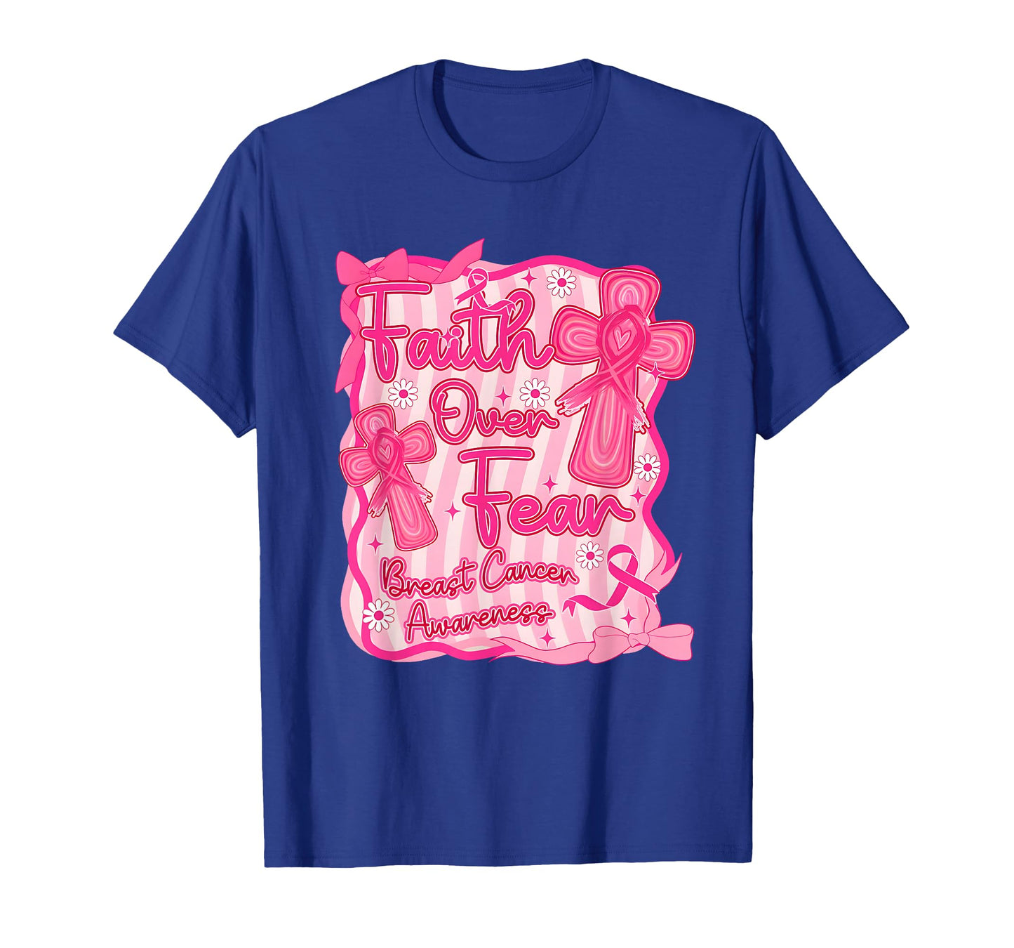 Faith Over Fear Breast Cancer Awareness Pink Ribbon T-Shirt
