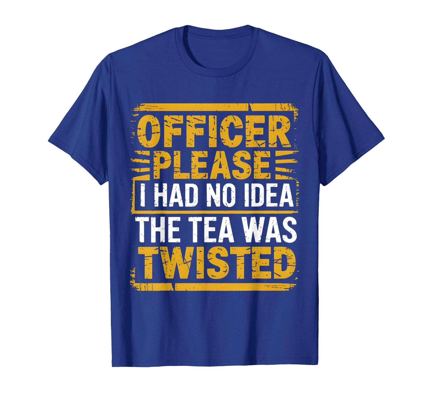 Retro Officer Please I Had No Idea The Tea Was Twisted Funny T-Shirt