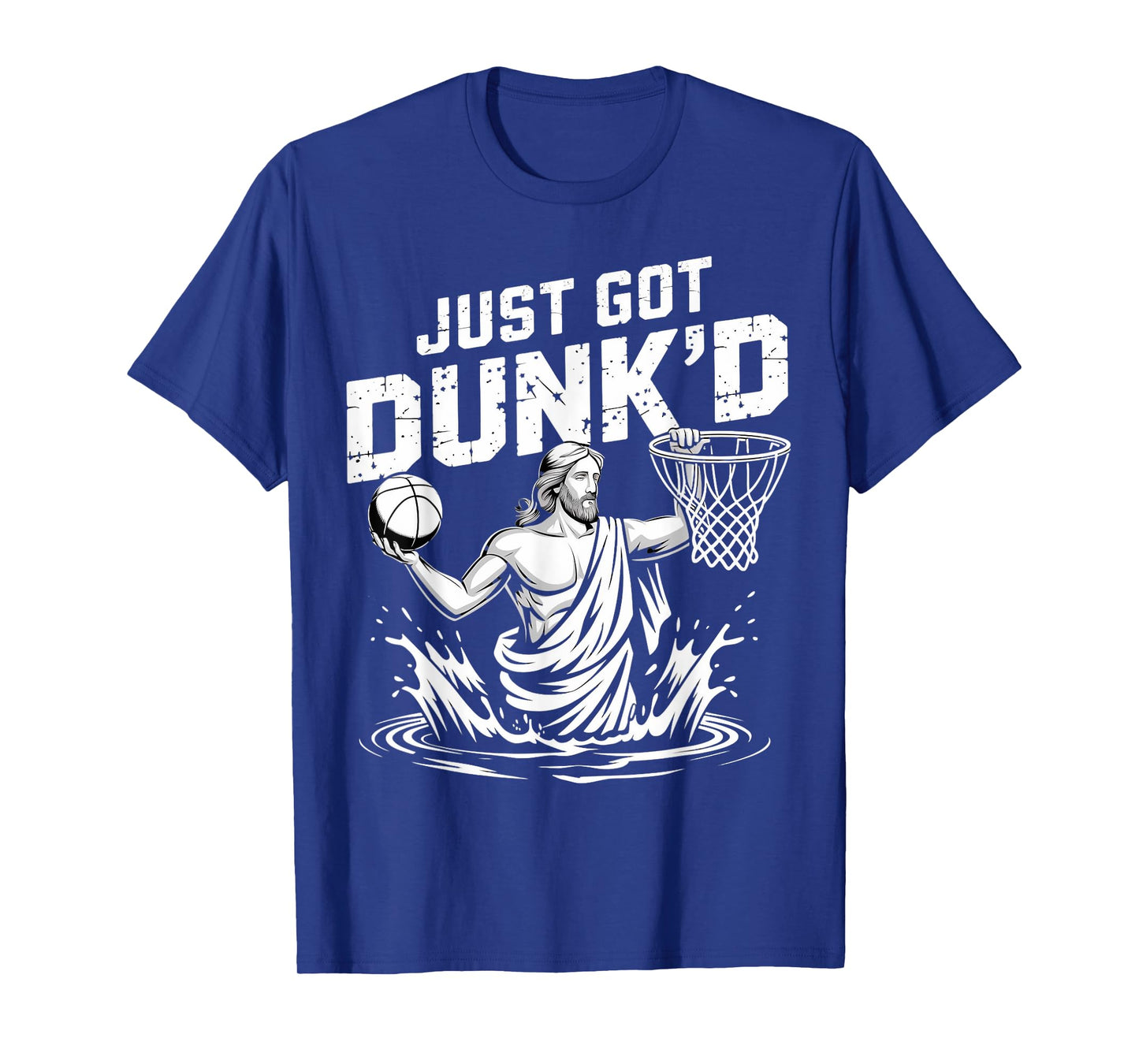 Just Got Dunk'd Jesus Basketball Baptism Christian Baptized T-Shirt