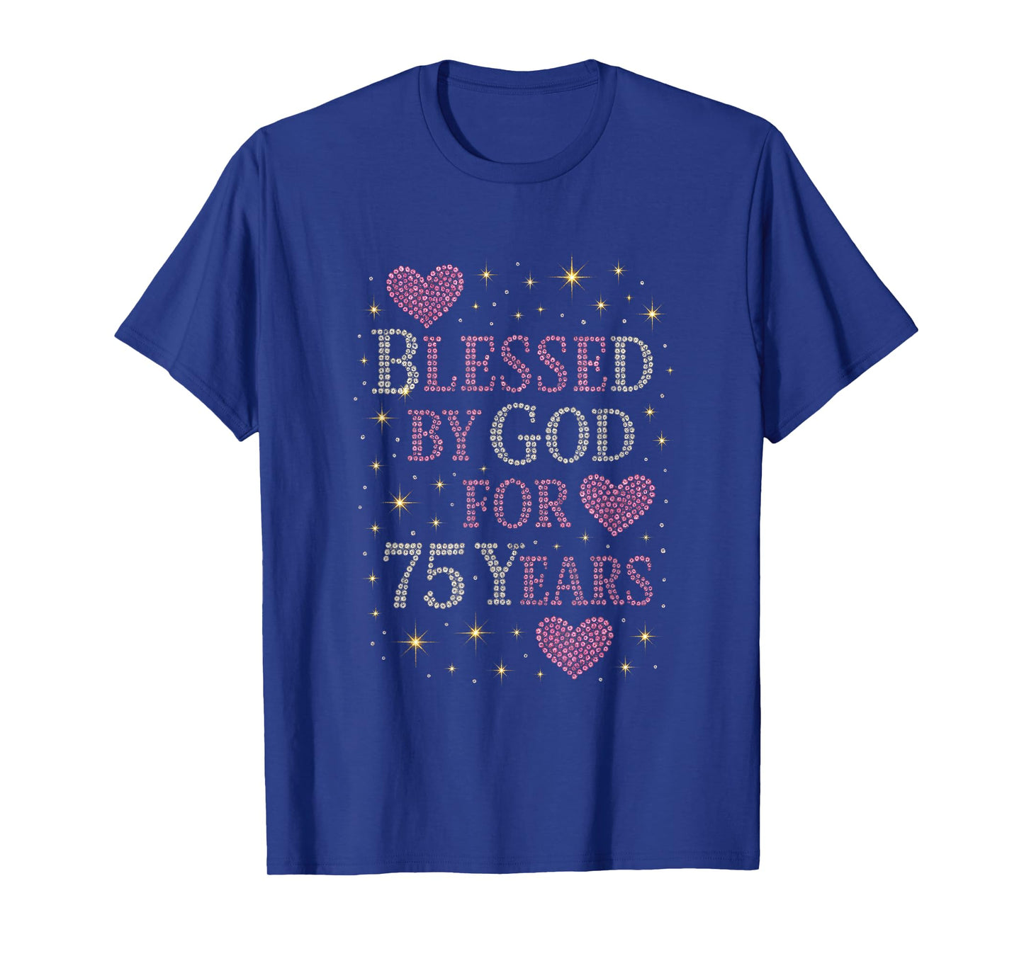 Blessed by God for 75 Years - 75th Birthday Celebration T-Shirt