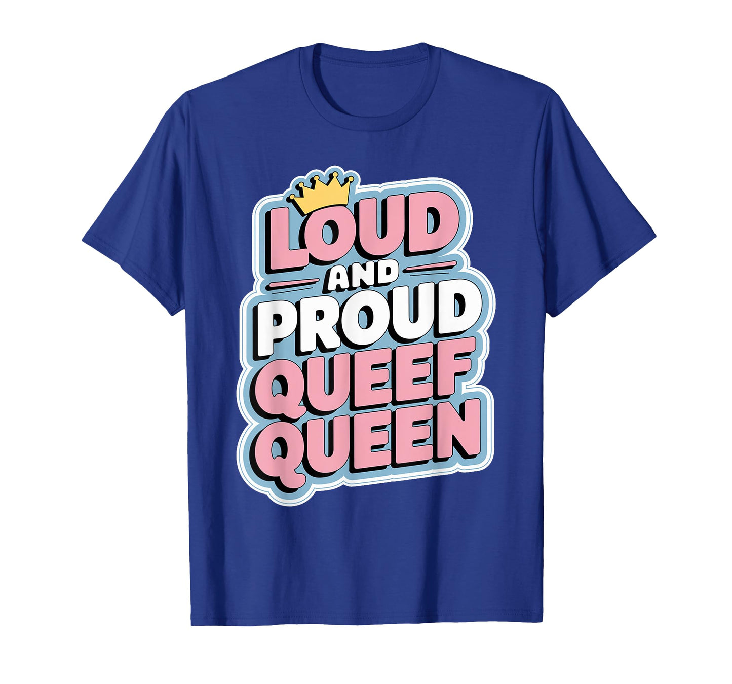 Queef Queen Embarrassing Queefed Inappropriate Queefing T-Shirt