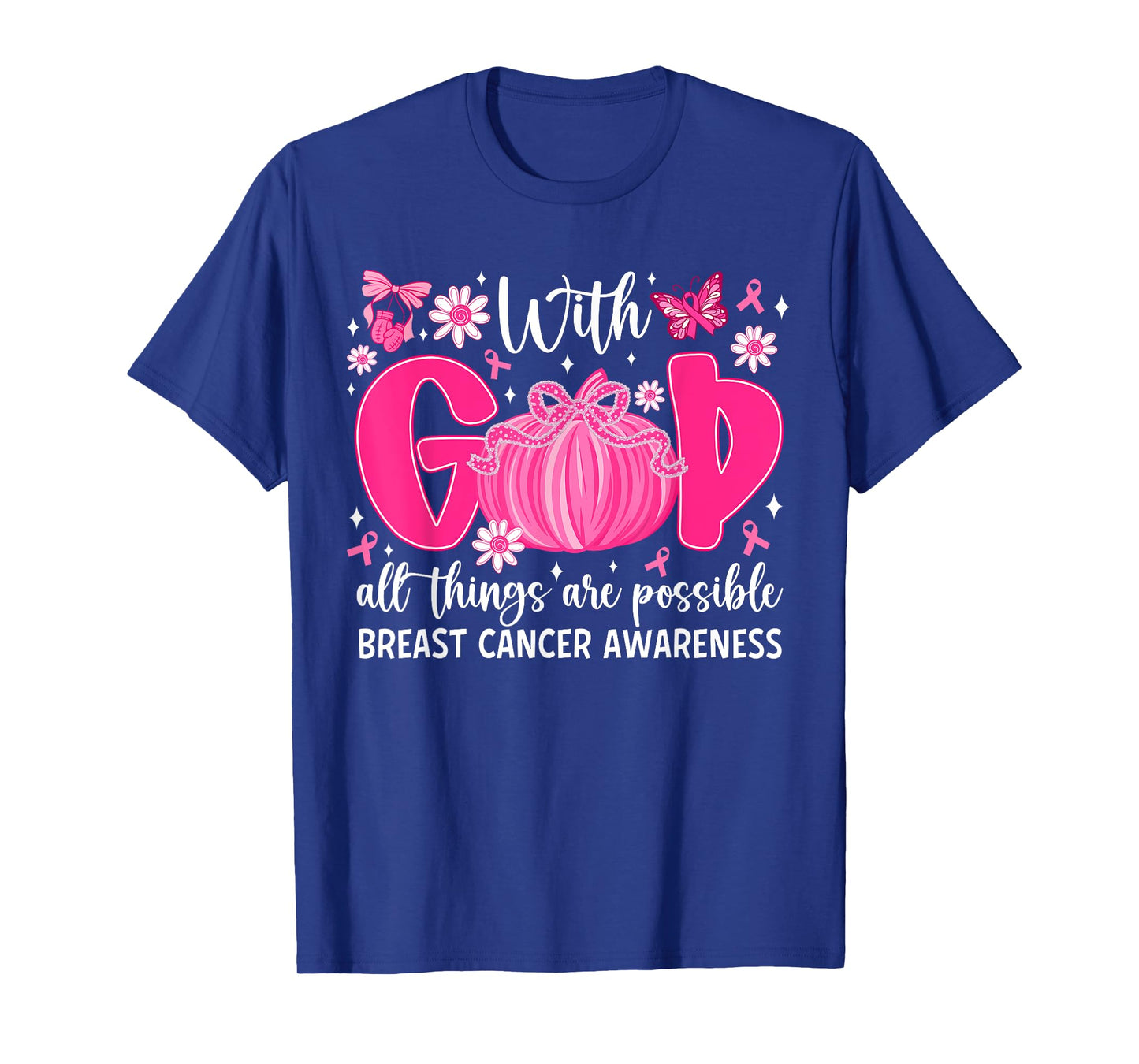 with God All Things are Possible Breast Cancer Awareness T-Shirt