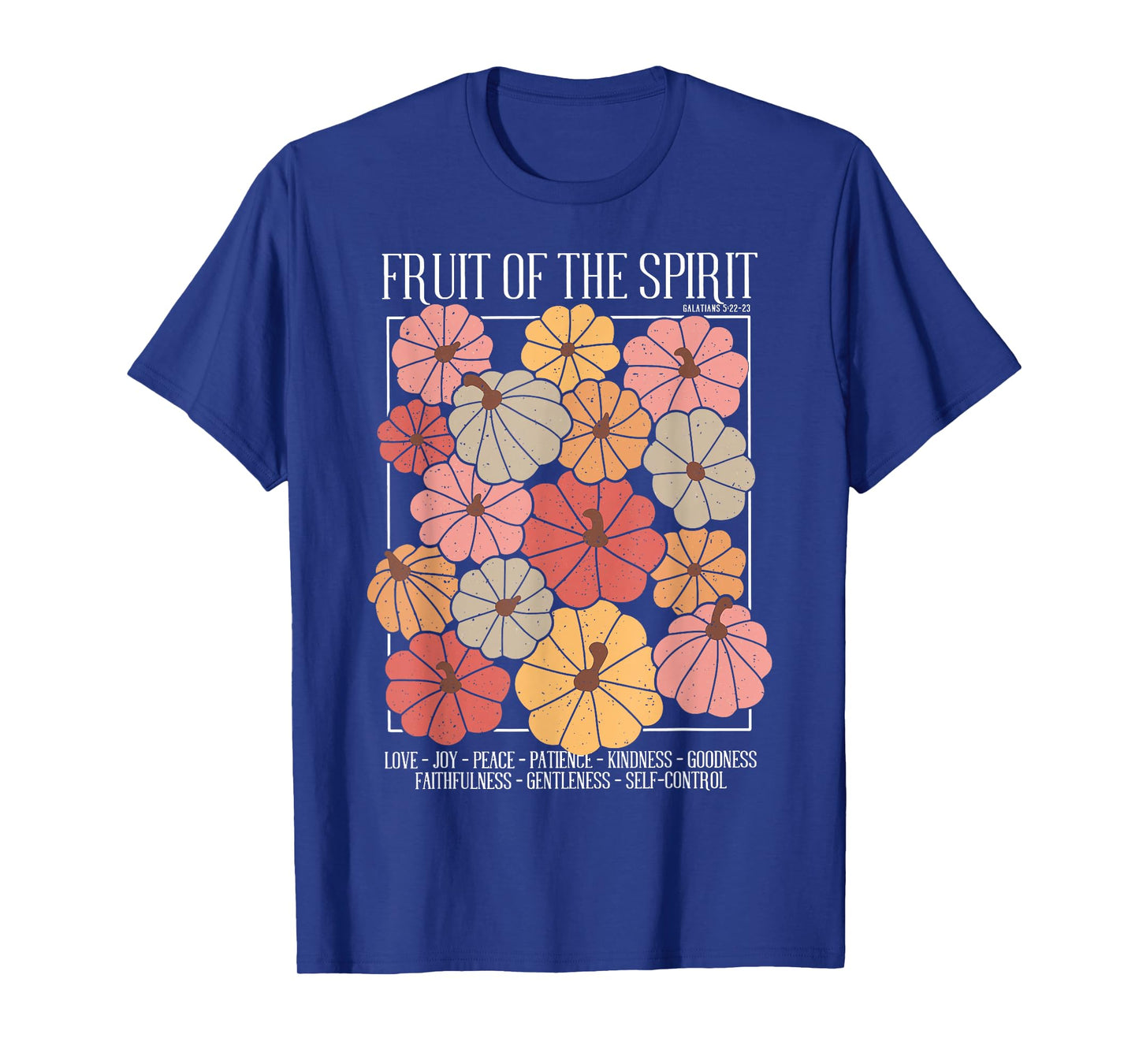 Fruit of the Spirit Christian Fall Pumpkin Galatians 5;22 T-Shirt