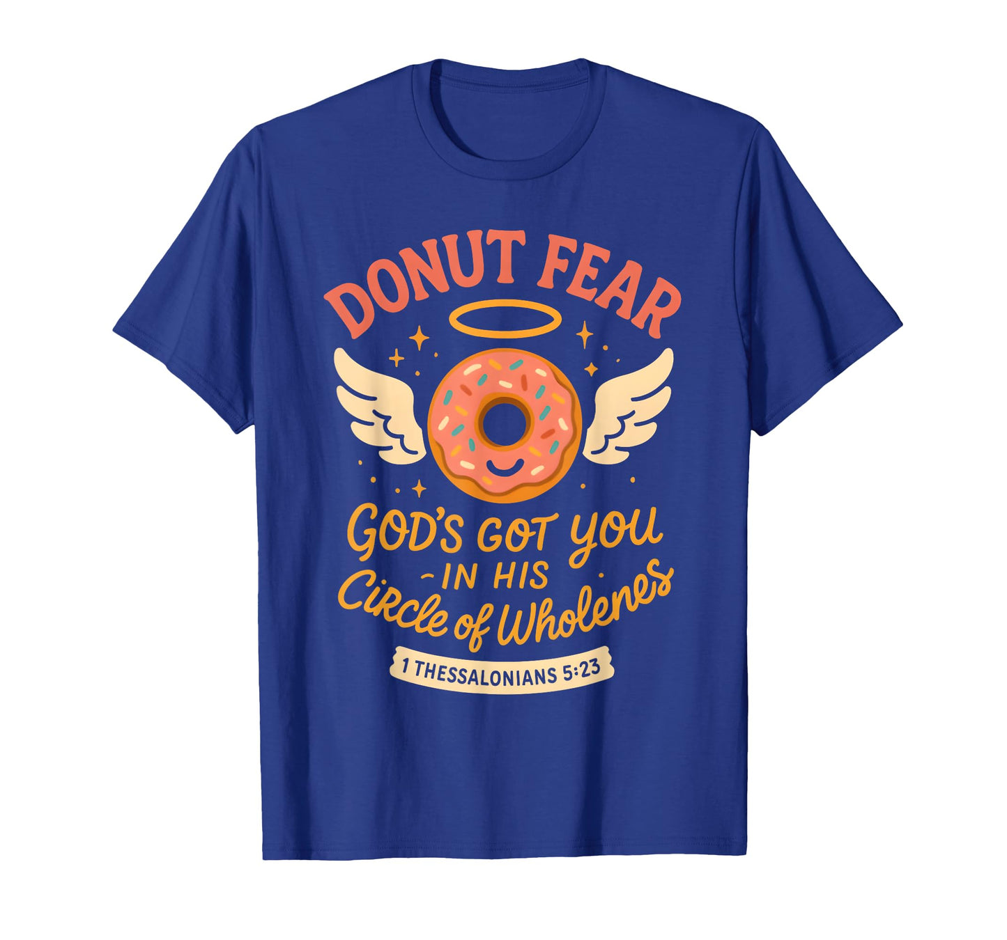 Funny Donot Fear God's Got You Christian Religious T-Shirt