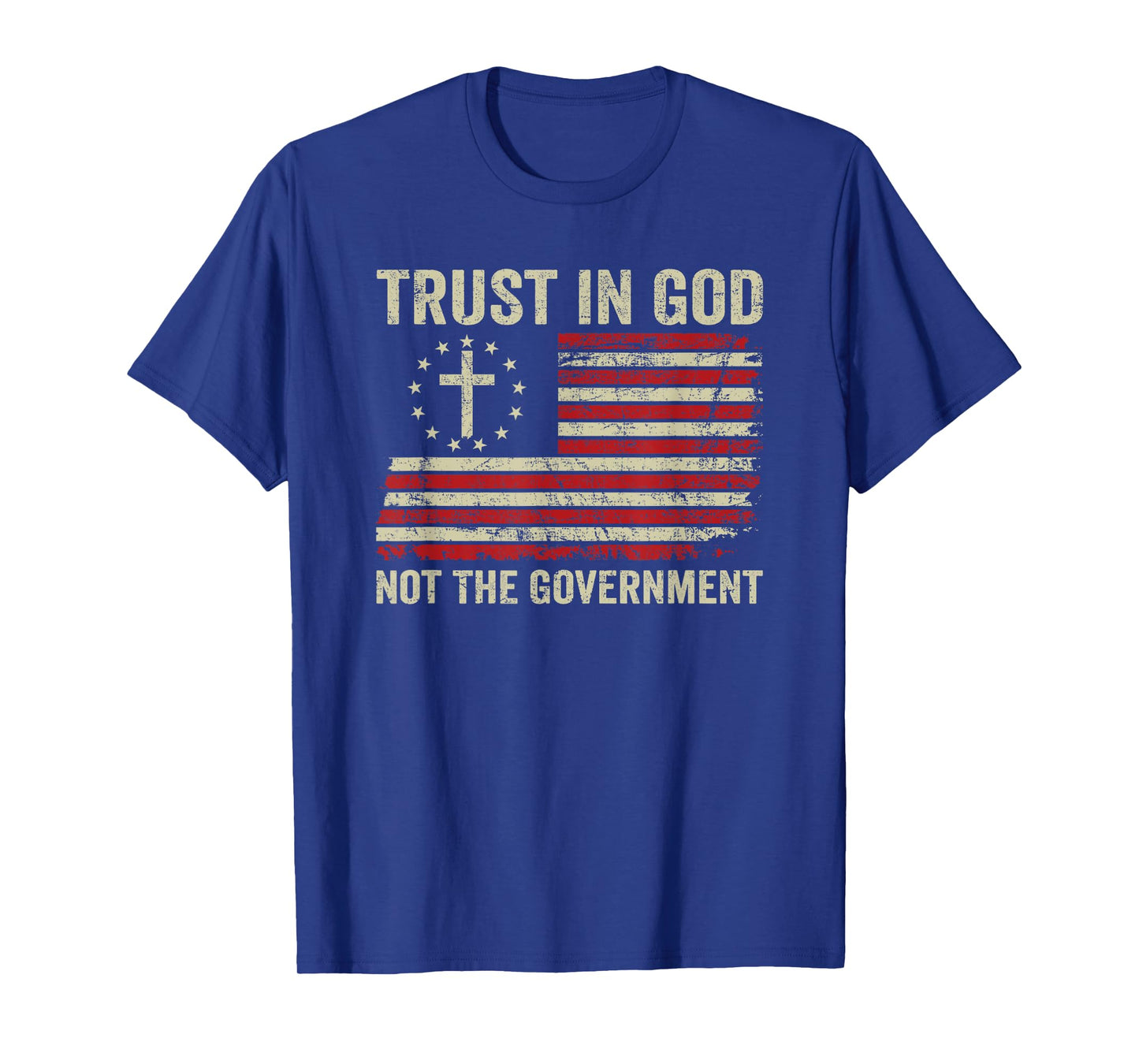 Trust In God Not The Government Patriotic Christian USA Flag T-Shirt