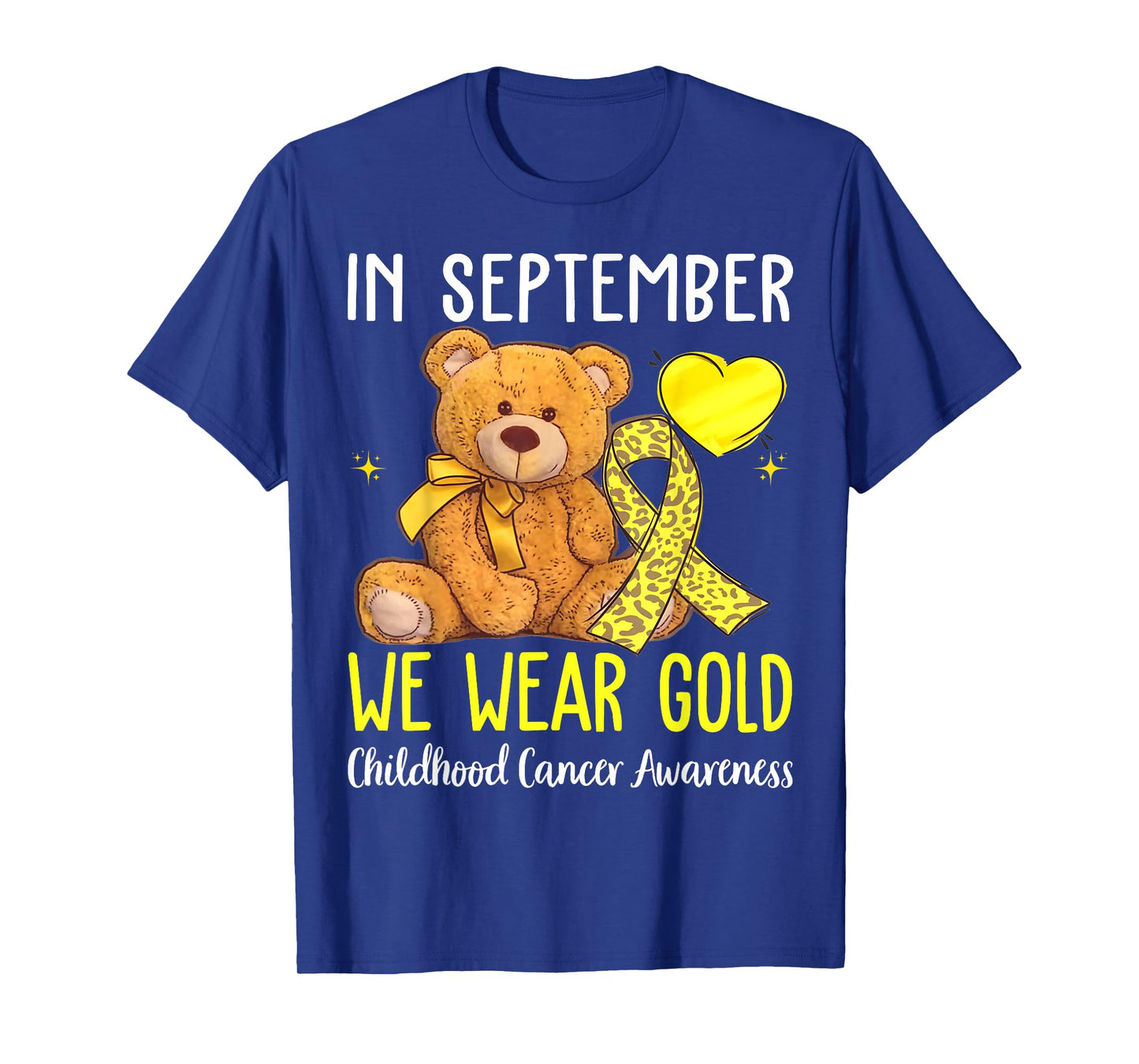 in September We Wear Gold Childhood Cancer Awareness Ribbon T-Shirt