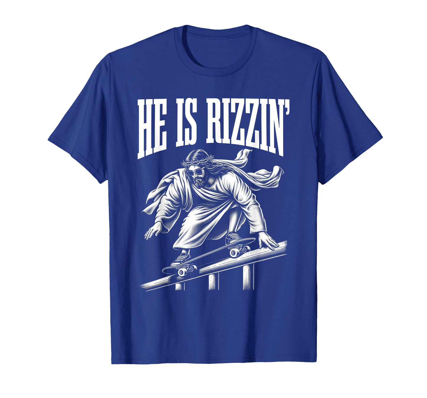 He Is Rizzin Funny Jesus Skateboard Meme T-Shirt