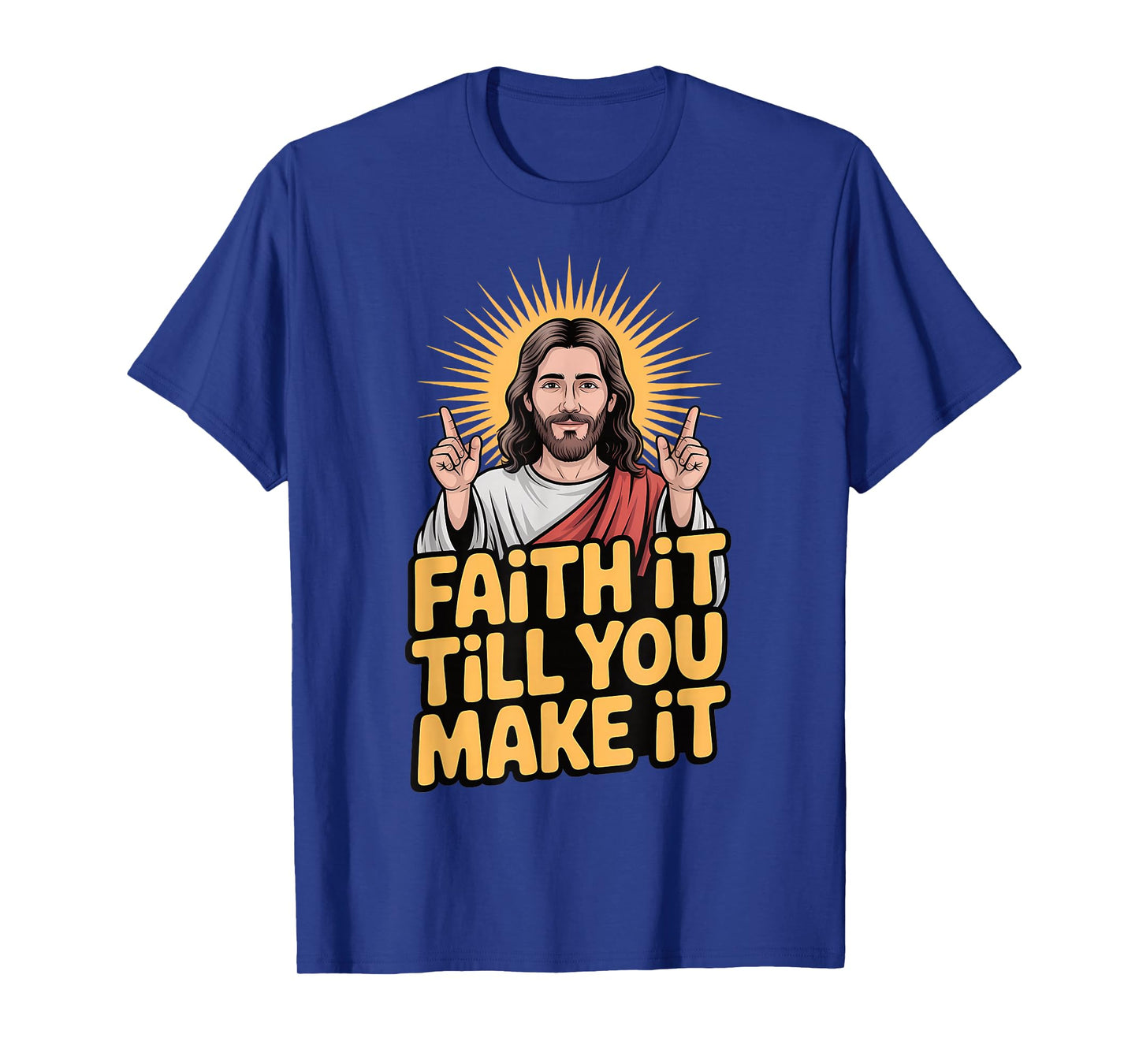 Faith It Till You Make It Christian Inspiration Religious T-Shirt