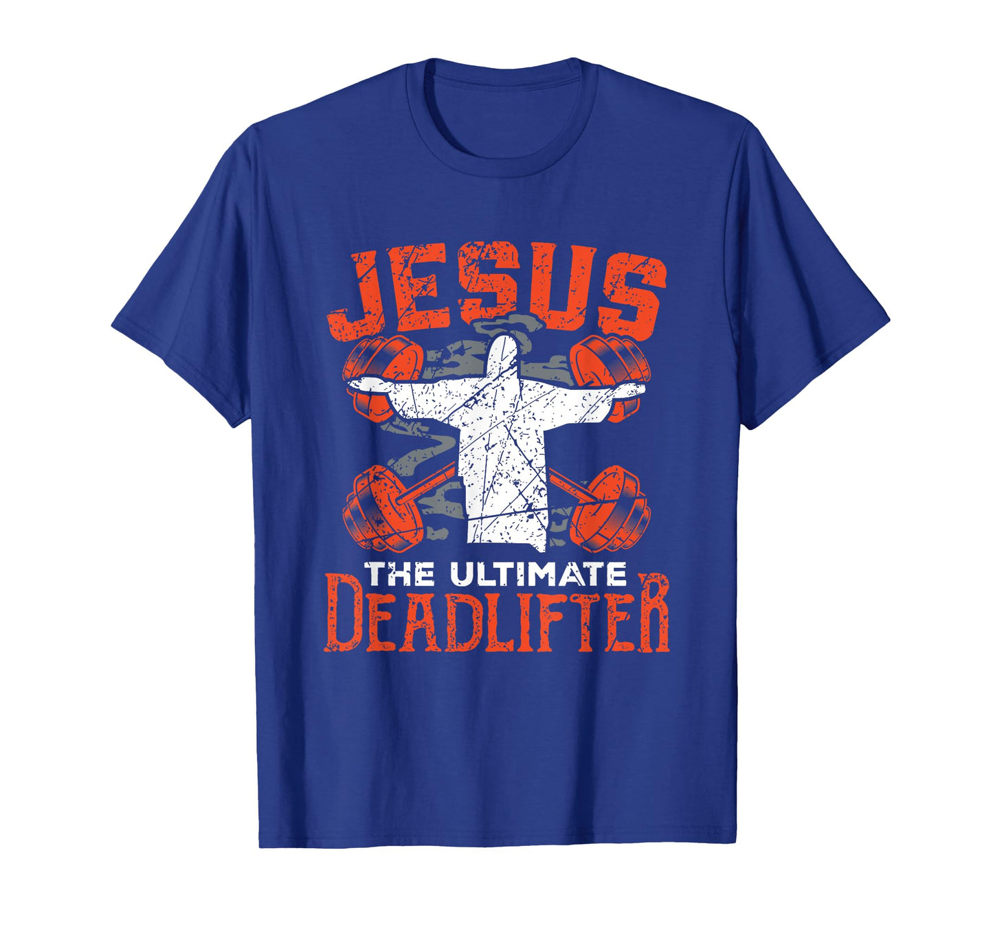 Jesus Workout Shirt Jesus the Ultimate Deadlifter Gym Gift T-Shirt