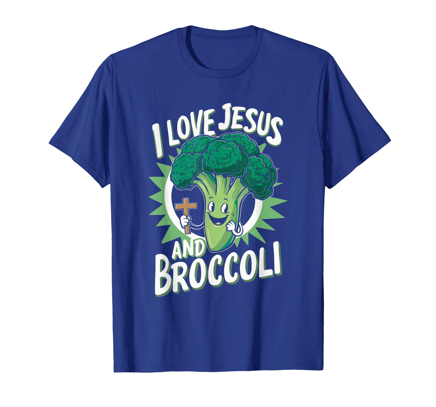 I Love Jesus And Broccoli T-Shirt