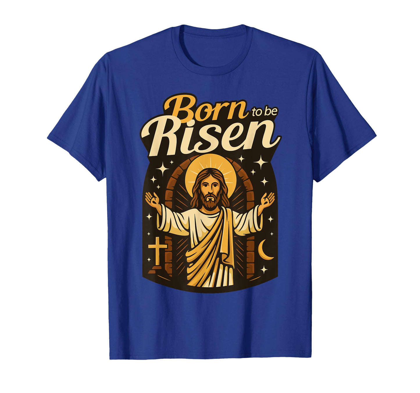 Jesus Born to Be Risen Eternal Life Christian Resurrection T-Shirt