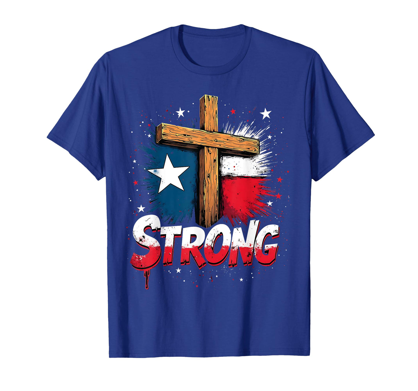 Texas Strong Christian Faith Patriotic Cross Tee T-Shirt