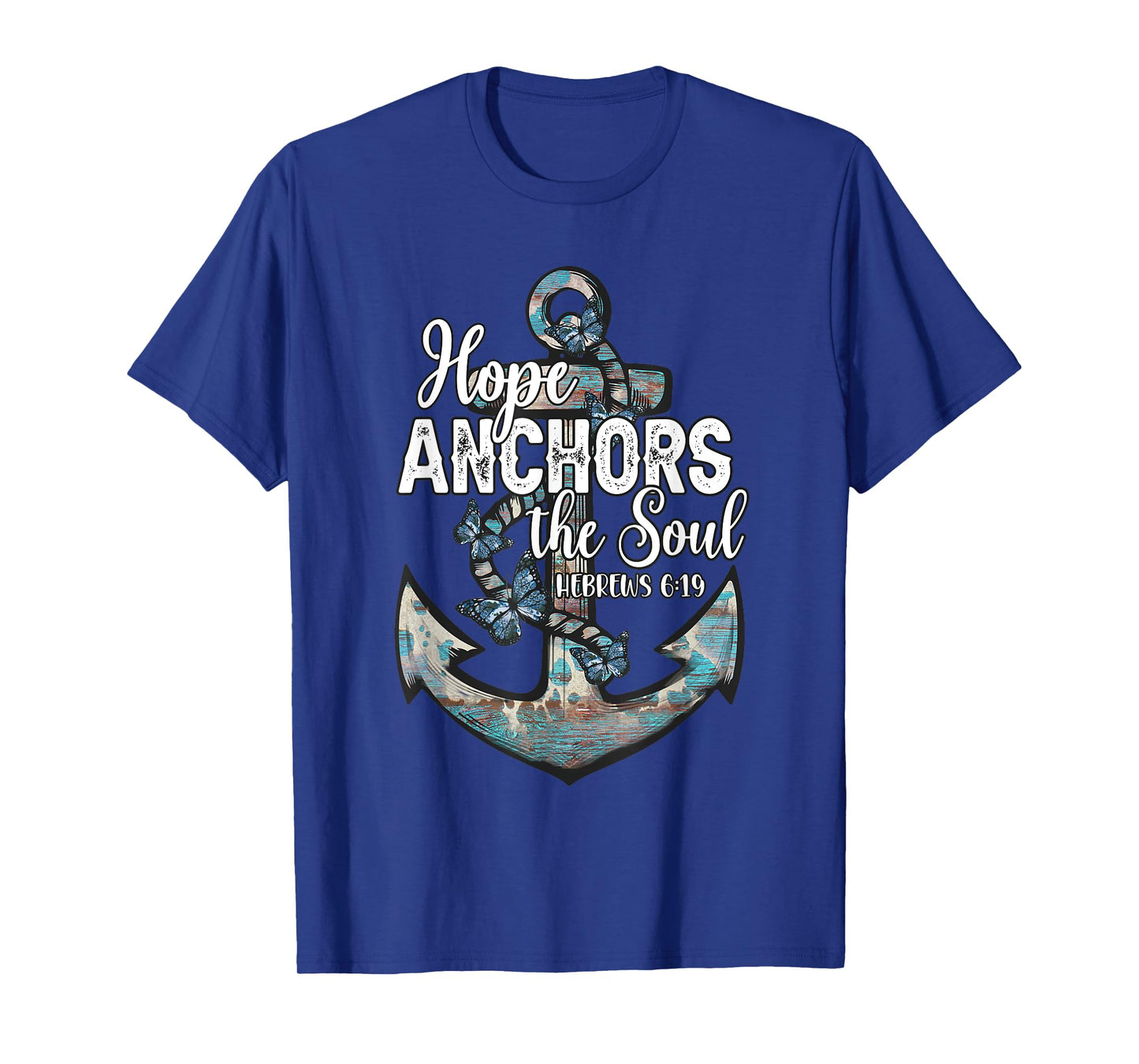 Christian Faith Hope Anchors The Soul Hebrews 6:19 Cross T-Shirt