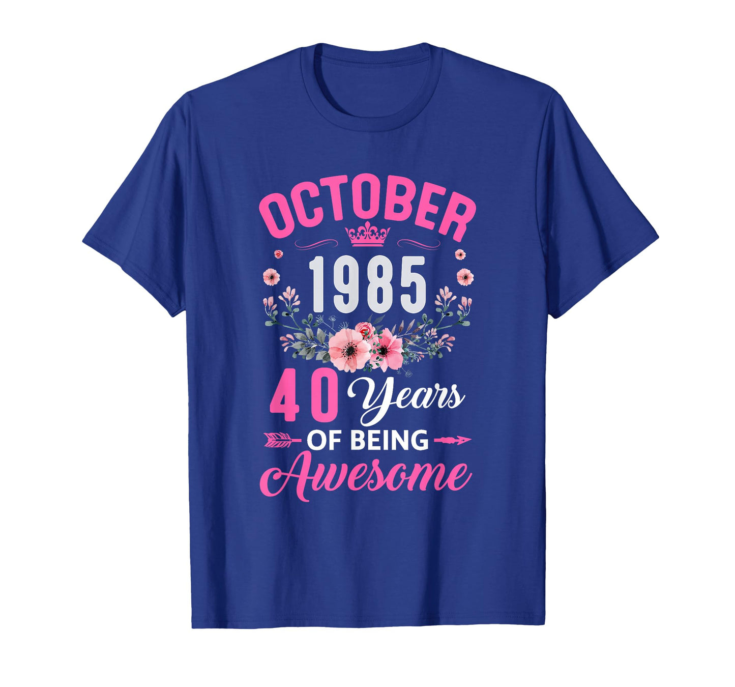 Awesome Since 1985 40 Years Old October 40Th Birthday Women T-Shirt