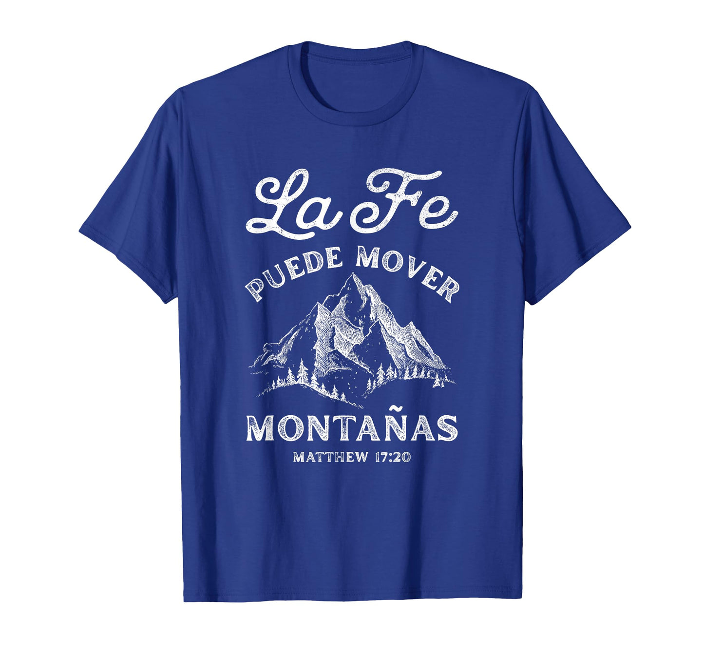Faith Can Move Mountains Matthew 17:20 Spanish Cristianos T-Shirt