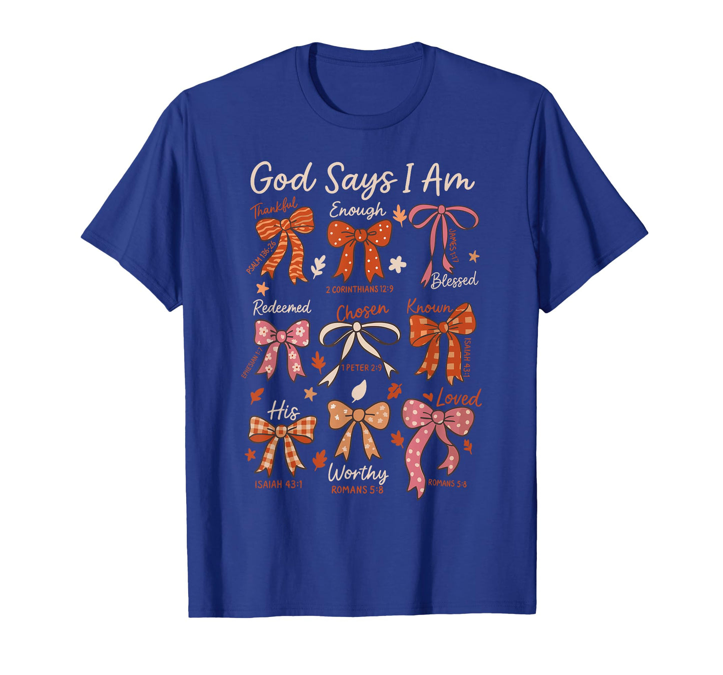 God Says I Am Fall Coquette Bow Thanksgiving Christian Women T-Shirt
