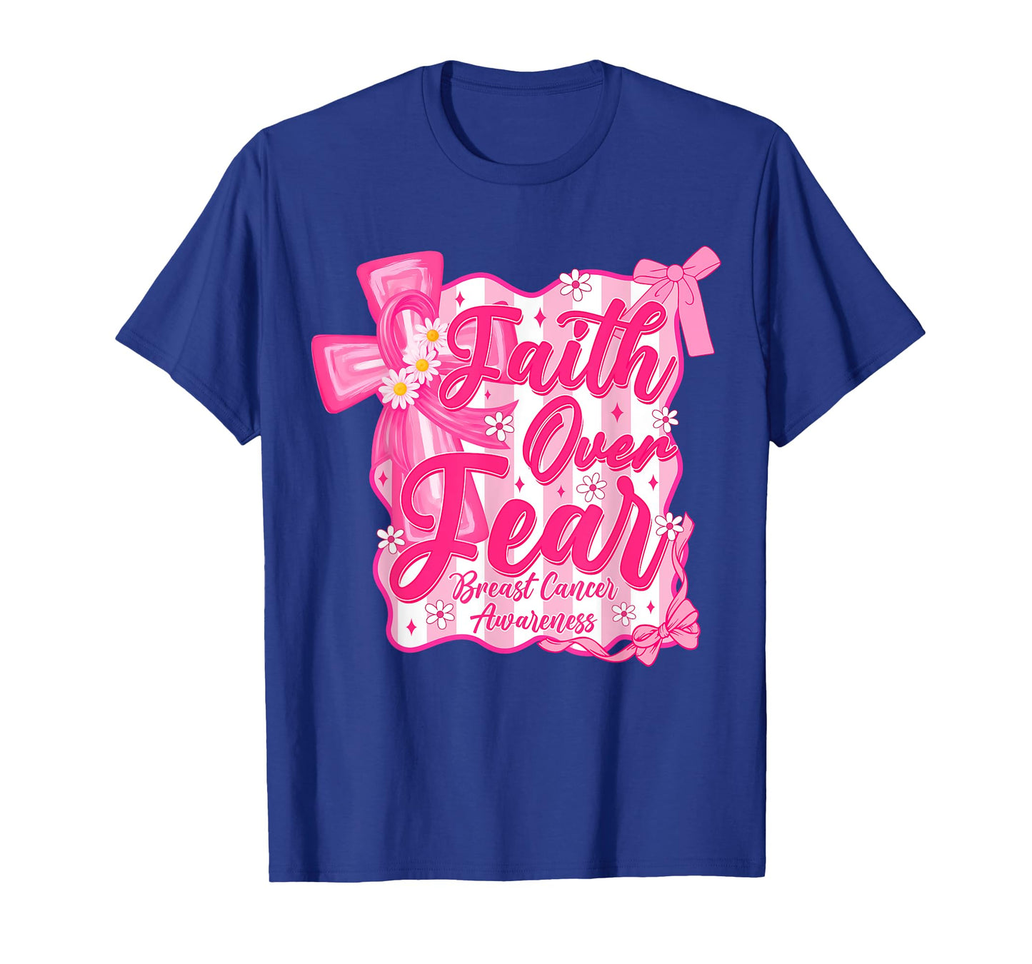 Faith Over Fear Cross Pink Ribbon Christian Breast Cancer T-Shirt