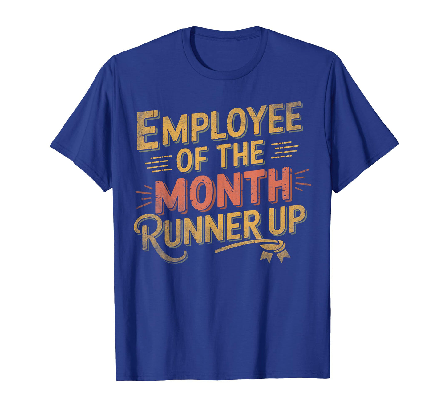 Office Humor Laborer Vintage Employee of the Month Runner Up T-Shirt