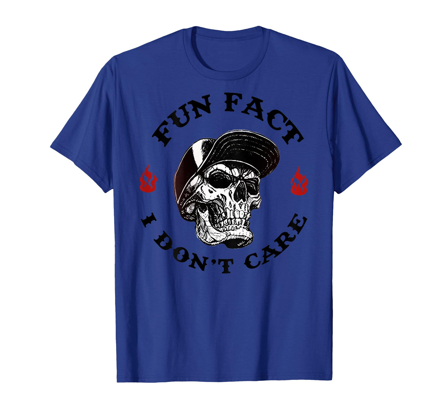 (ON BACK) Fun Fact I Don't Care Funny Skeleton Saying Quote T-Shirt