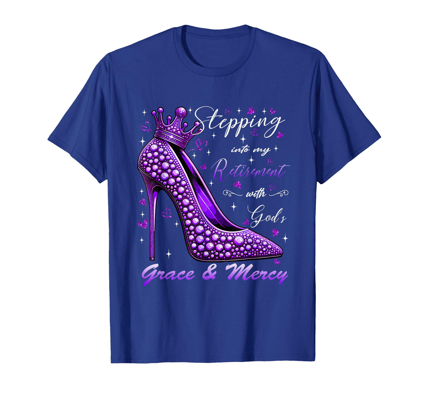 Stepping Into My Retirement With God's Grace And Mercy T-Shirt