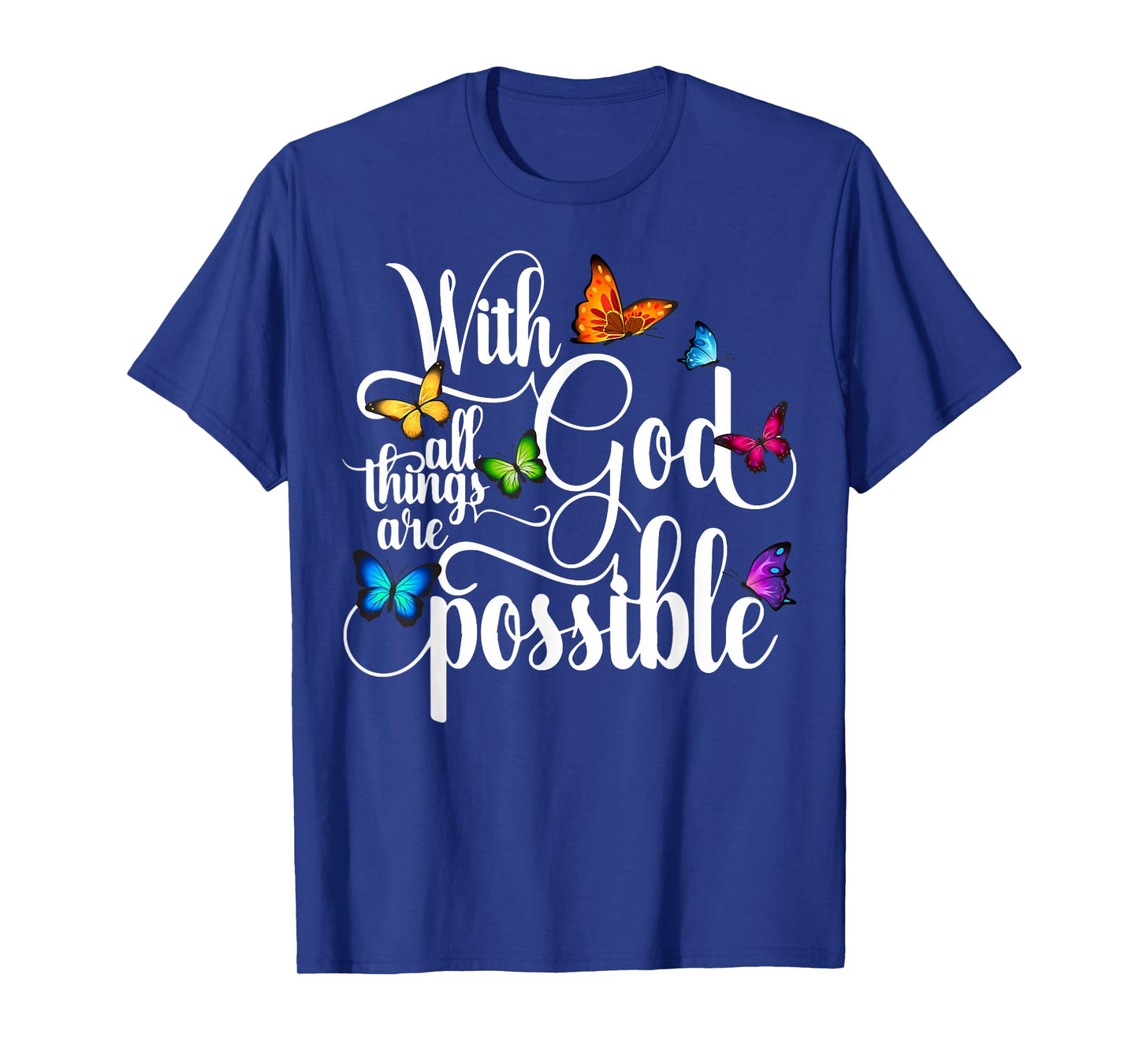 With God All Things Are Possible T-Shirt