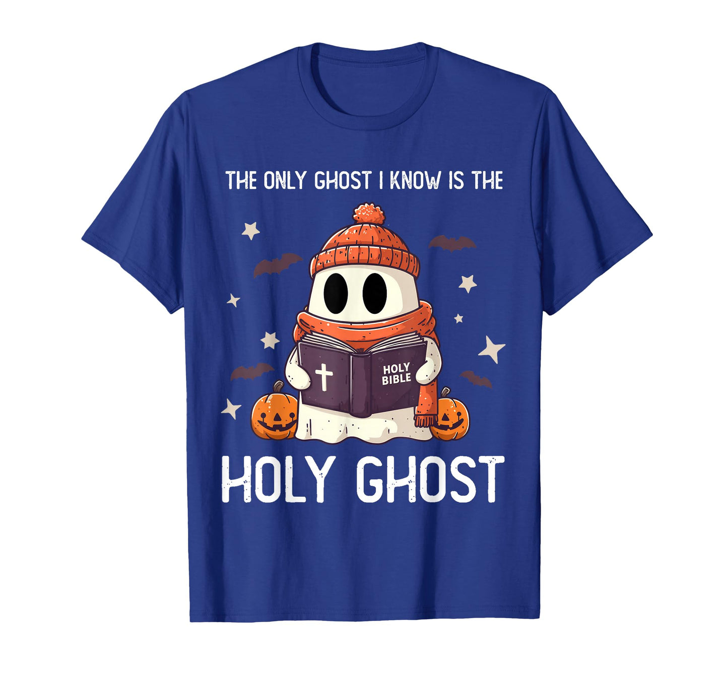 The only Gost i Know is The Holy | Halloween | Boo Bible T-Shirt