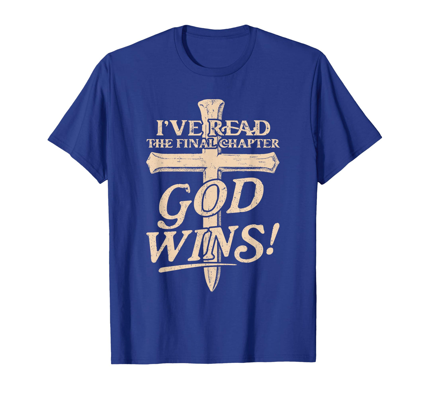 I've Read The Final Chapter God Christian Faith Cross T-Shirt