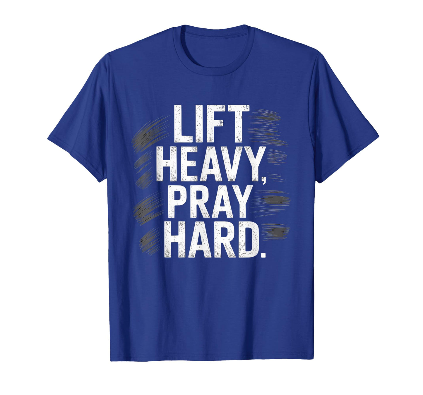 Lift Heavy Pray Hard Tshirt Gym Christian Gift Jesus Faith T-Shirt