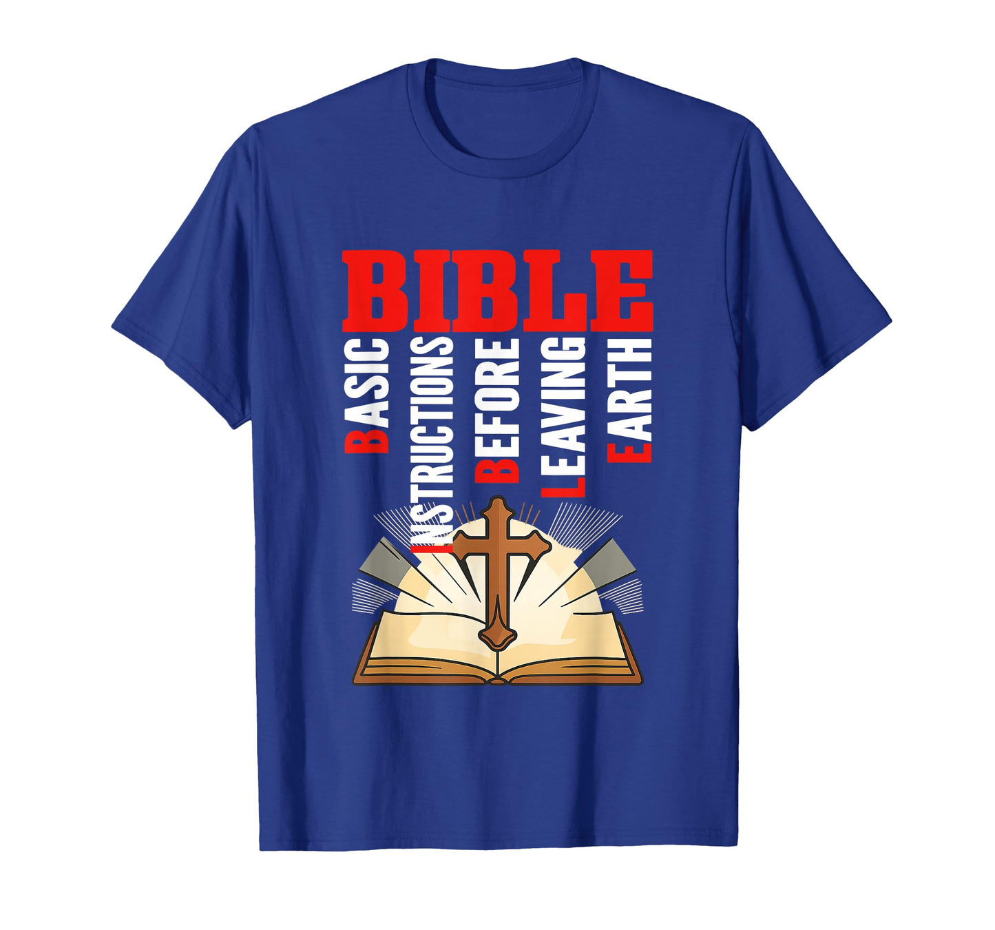 Bible Acronym - Basic Instructions Before Leaving Earth T-Shirt