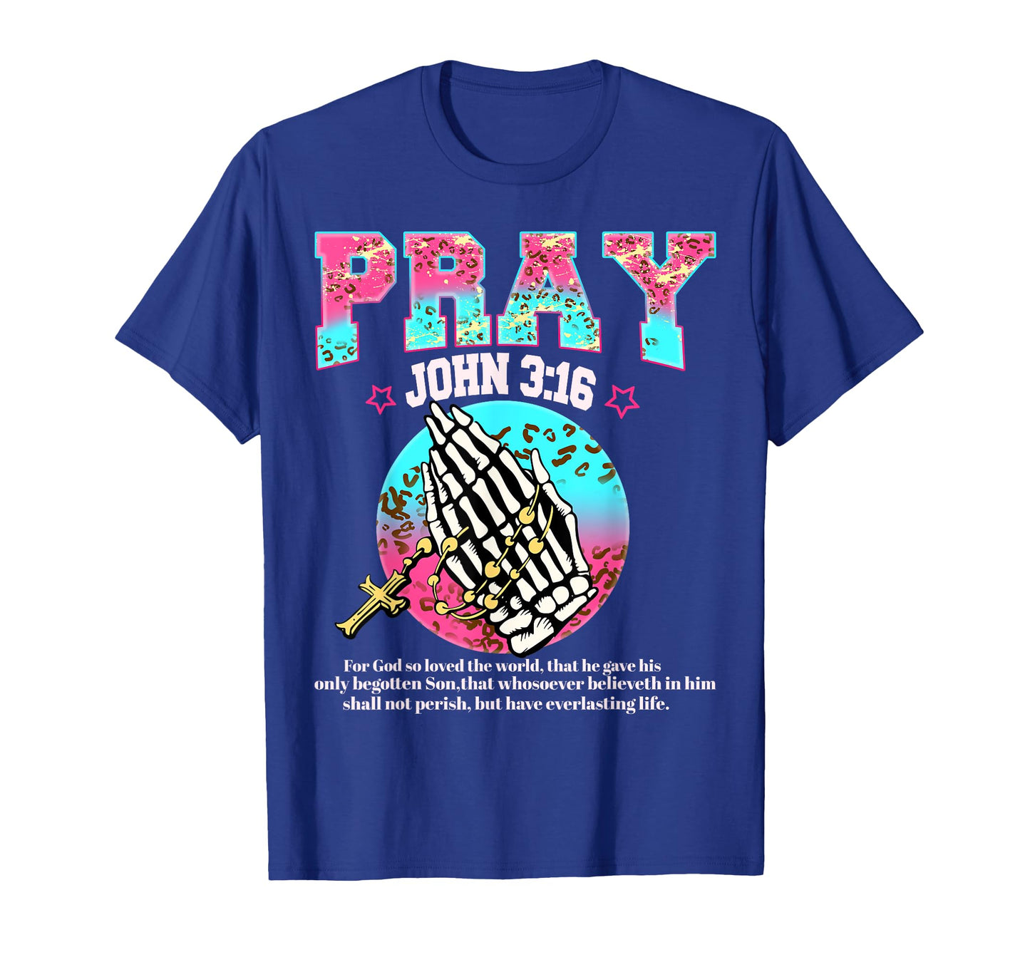 Pray John 3:16 Prayer Hands Christian Pink Leopard Print T-Shirt