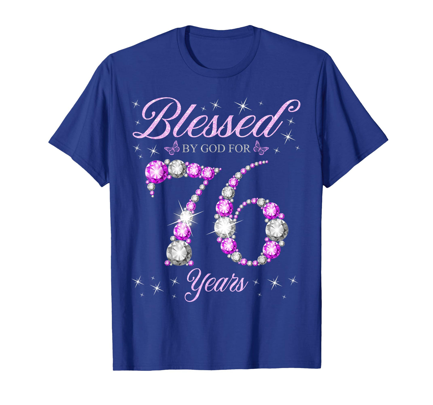 Blessed By God For 76 Years Old 76th Birthday B-Day Party T-Shirt