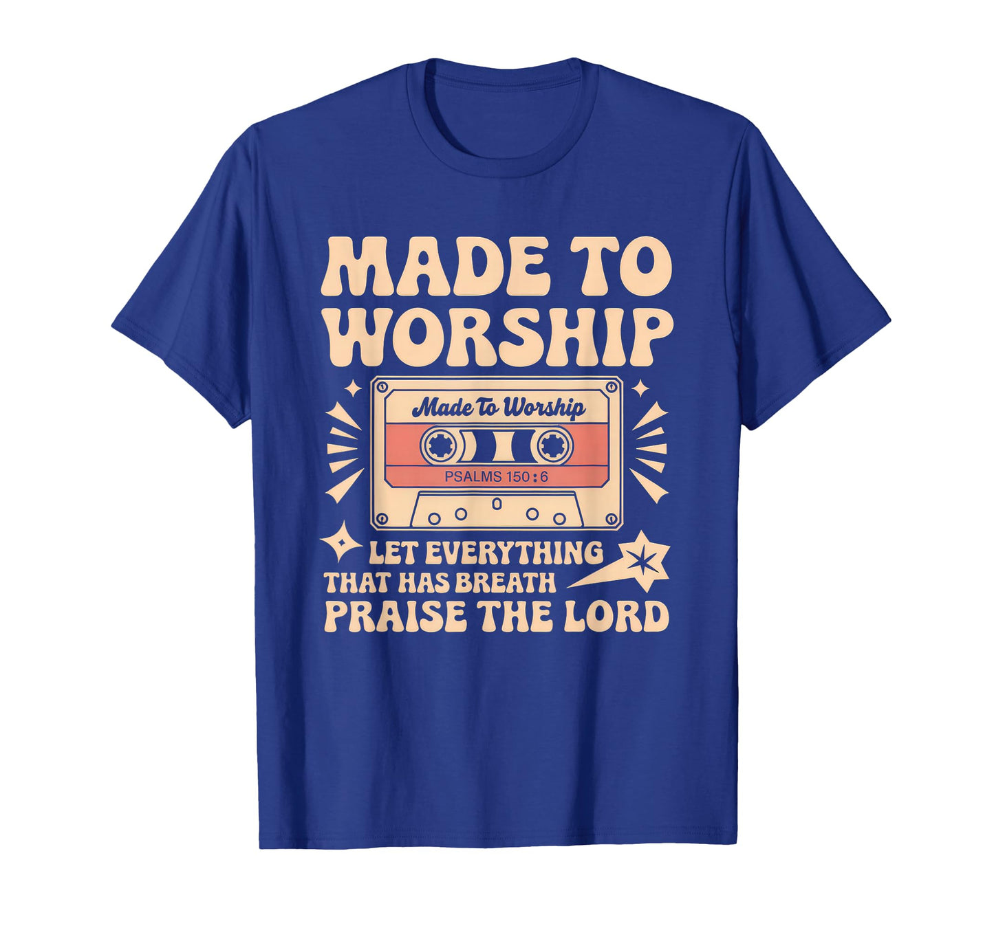 Worship Tshirt Christian Music Retro Cassette Psalms 150:6 T-Shirt