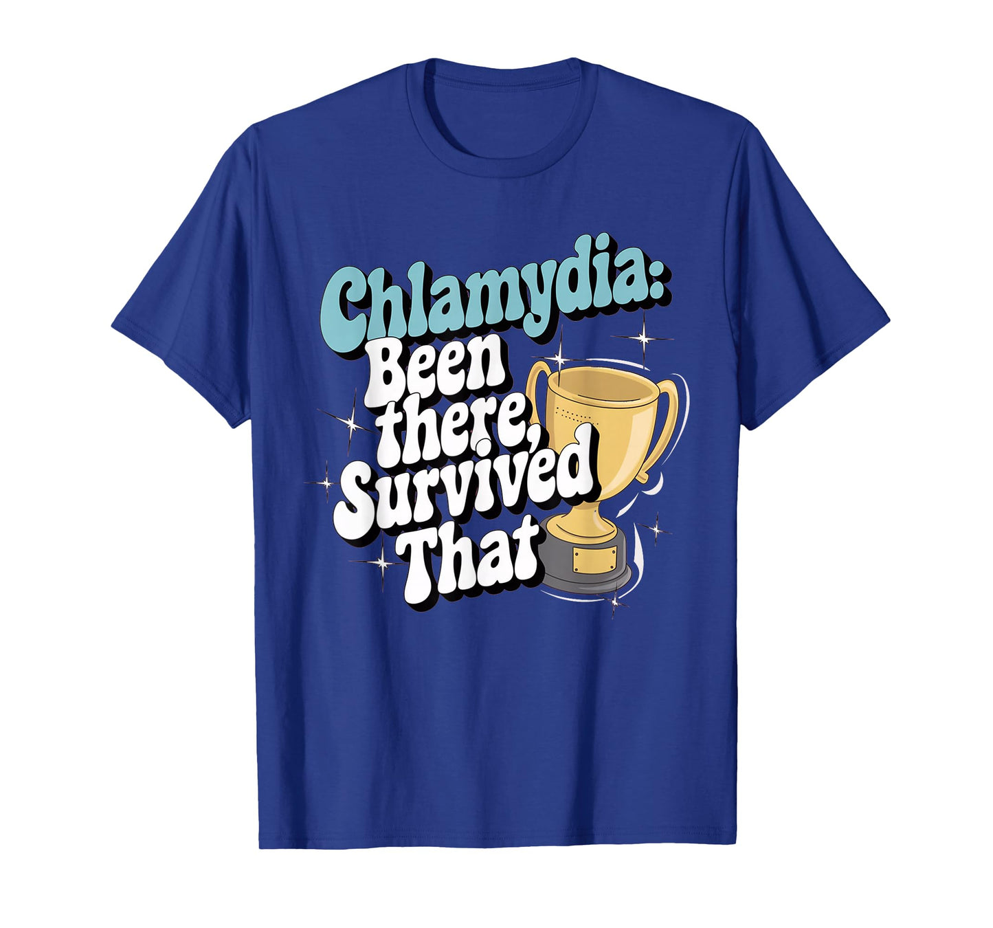 Embarrassing Shirt Funny Inappropriate Chlamydia Adult Humor T-Shirt